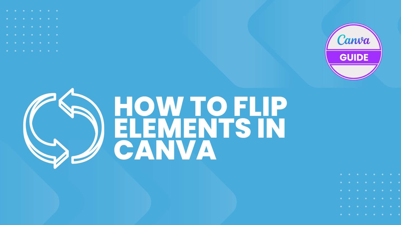 How to Flip and Rotate Elements in Canva