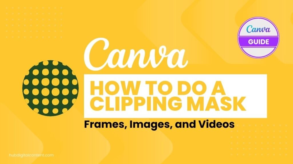 HOW TO DO A CLIPPING MASK in Canva - Youtube Thumbnail