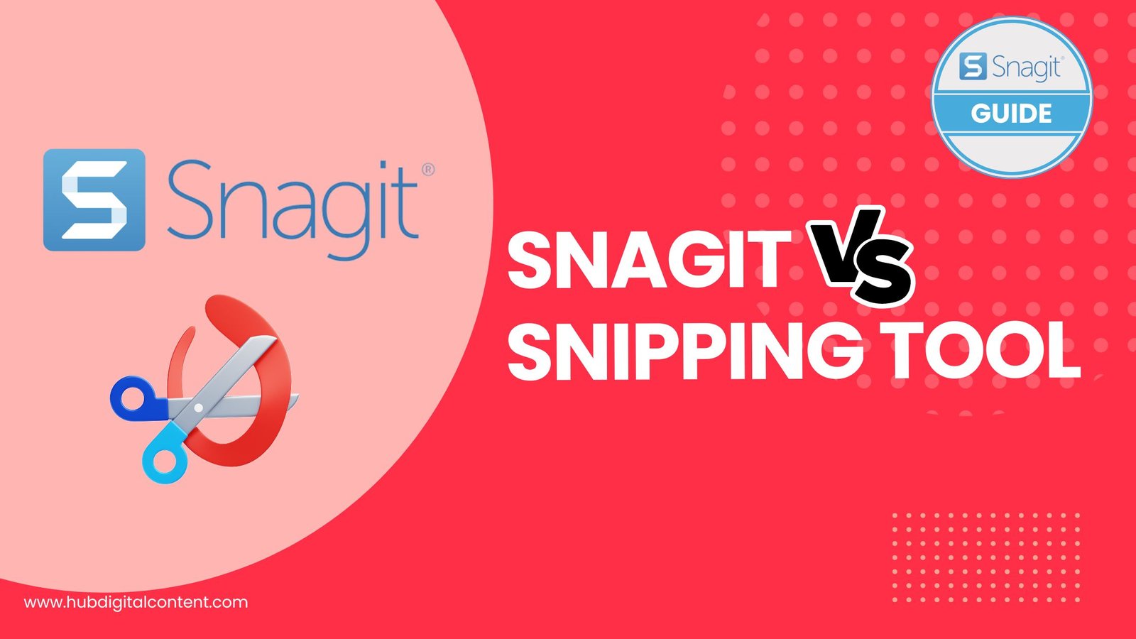 Snagit vs Snipping Tool