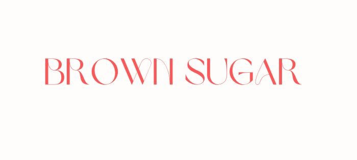 Best aesthetic serif fonts on Canva Brown Sugar