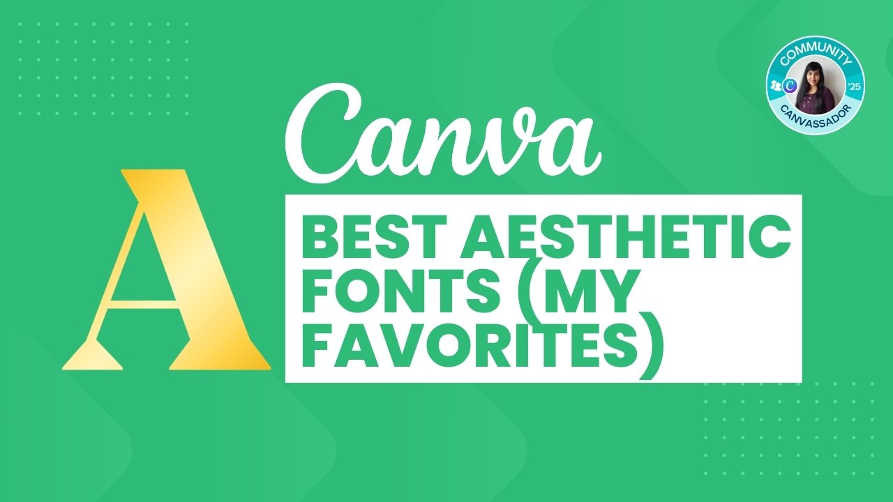 Best Aesthetic Fonts in Canva(My Favorites)