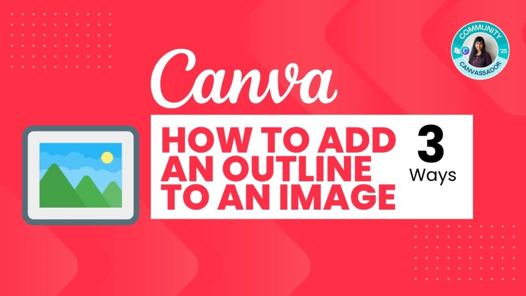 HOW TO ADD AN OUTLINE TO AN IMAGE in Canva