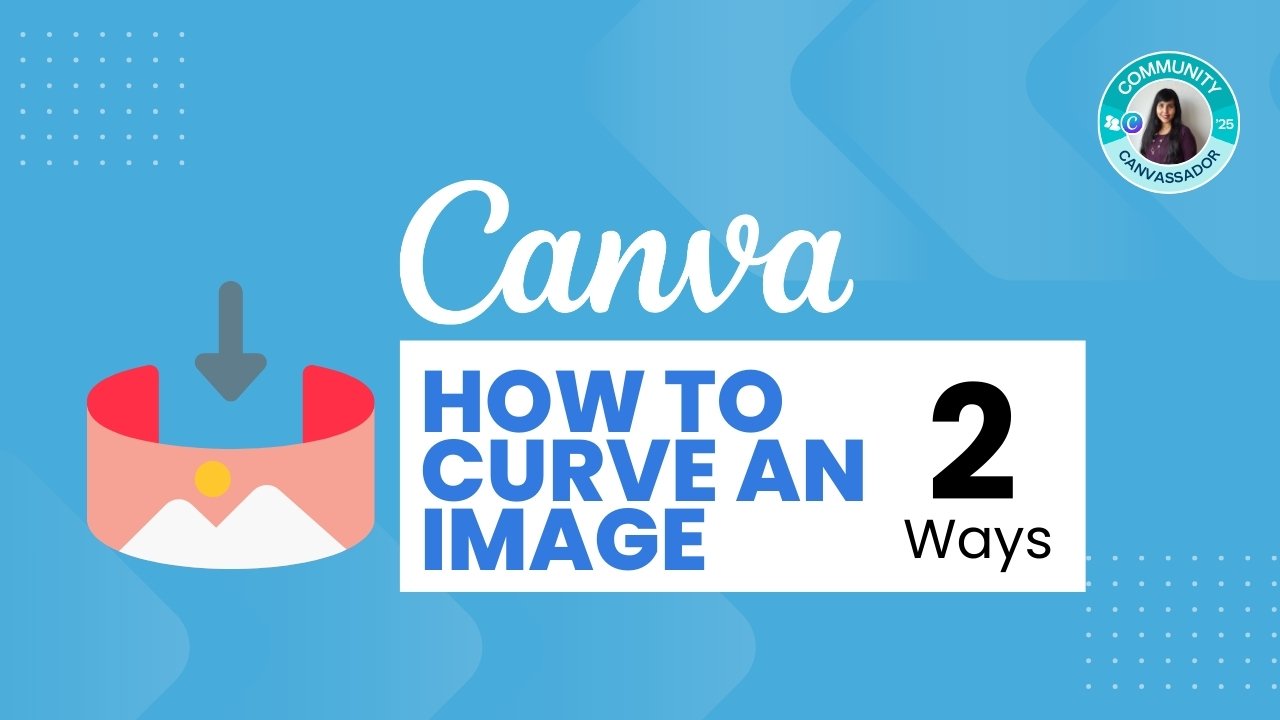 How to Curve an Image in Canva - Youtube Thumbnail