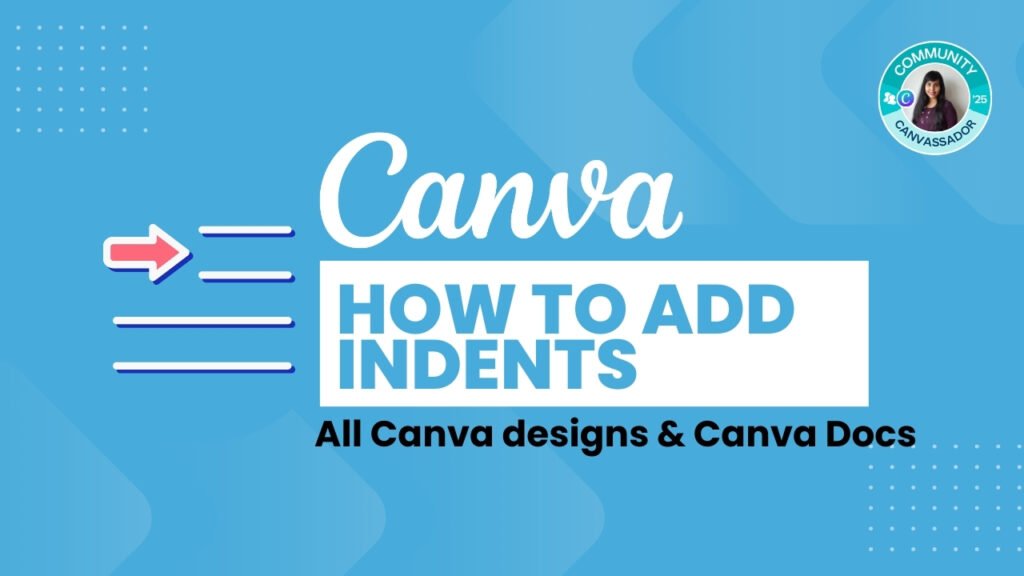 How to add indents in Canva