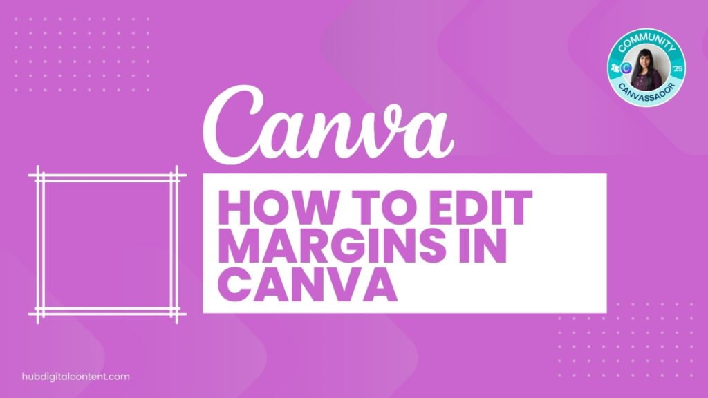 How to edit margins in Canva