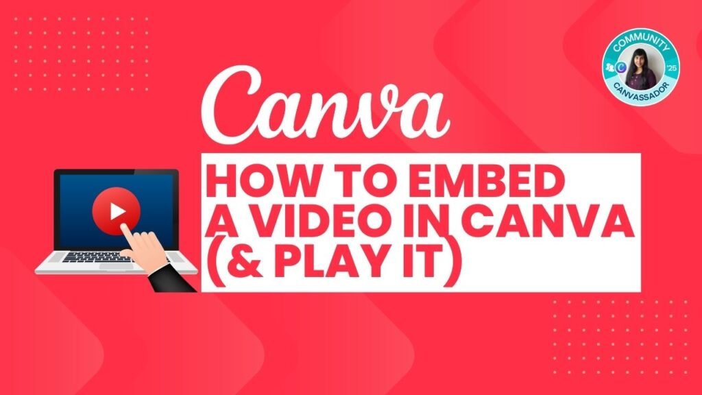 HOW TO EMBED A VIDEO IN CANVA & PLAY IT